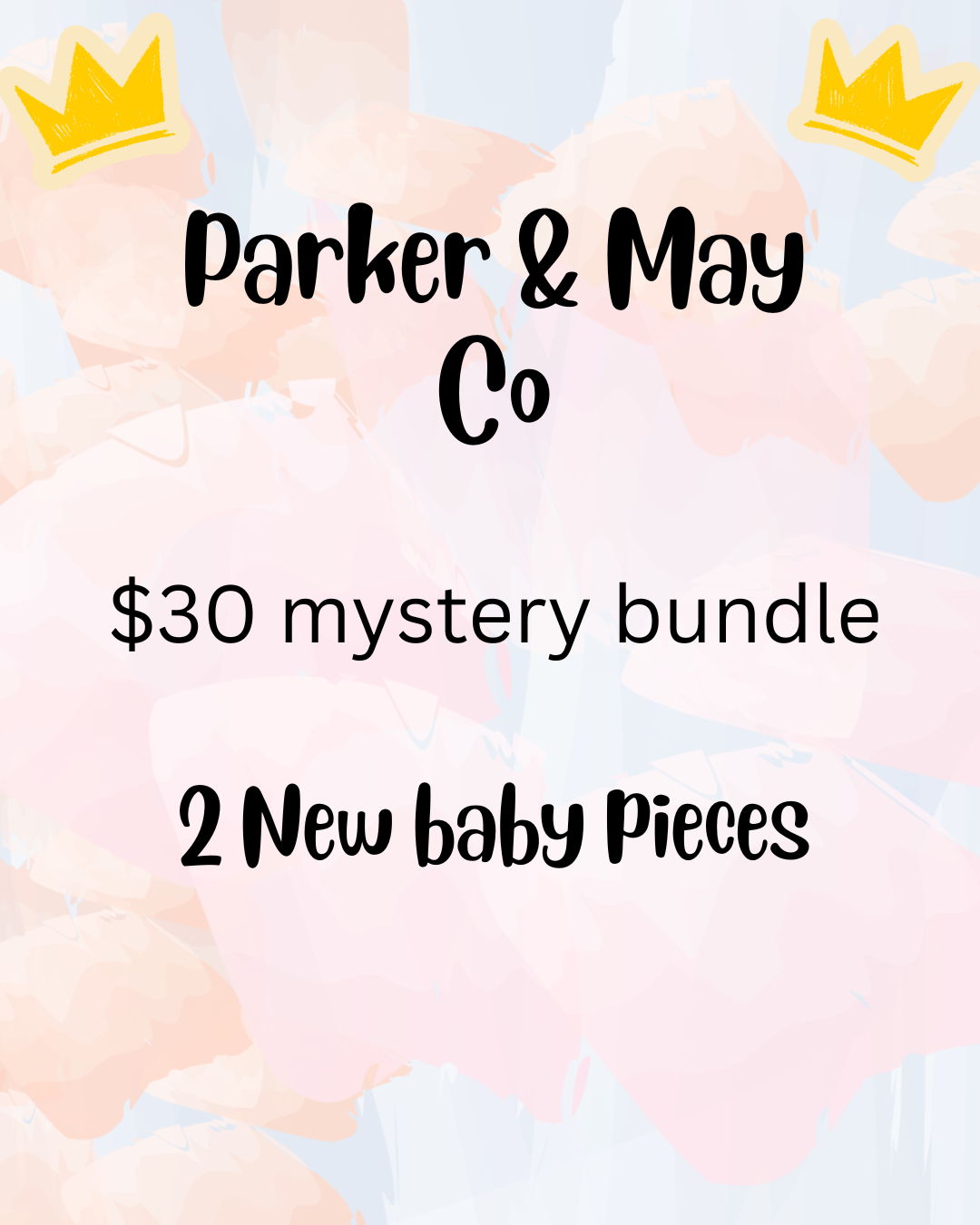 $30 Mystery Bundle - New Baby